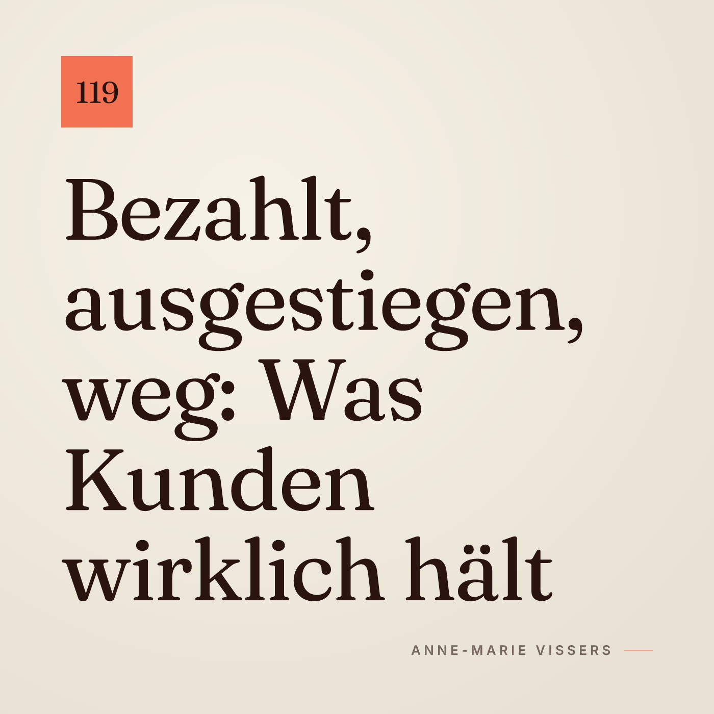 Bezahlt, ausgestiegen, weg: Was Kunden wirklich hält episode artwork