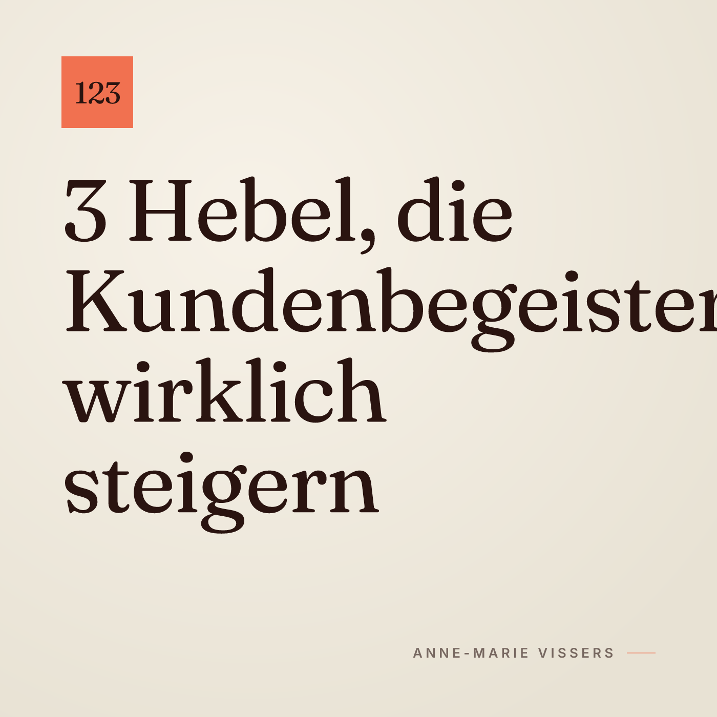 3 Dinge, die Kundenbegeisterung wirklich steigern episode artwork