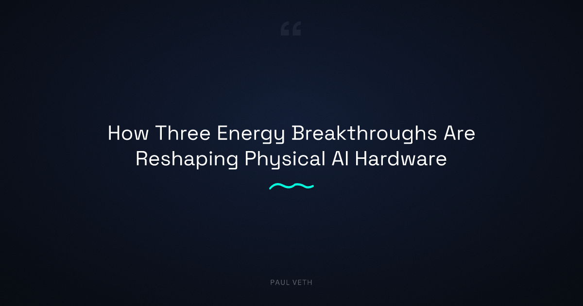 Energy Breakthrough Energy Breakthroughs for Physical AI: Batteries and Exoskeletons
